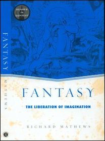 Fantasy: The Liberation of Imagination