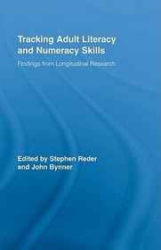 Tracking Adult Literacy and Numeracy Skills: Findings from Longitudinal Research