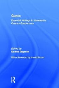 Gusto: Essential Writings in Nineteenth-Century Gastronomy