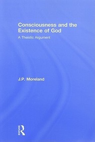 Consciousness and the Existence of God: A Theistic Argument