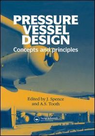 Pressure Vessel Design: Concepts and principles
