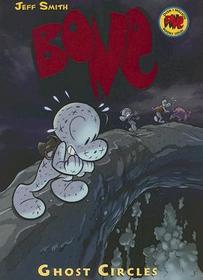 Ghost Circles: A Graphic Novel (Bone #7): Volume 7 Ghost Circles: A Graphic Novel (Bone #7): Volume 7