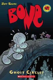 7: Ghost Circles: A Graphic Novel (Bone #7): Volume 7 7: Ghost Circles: A Graphic Novel (Bone #7): Volume 7