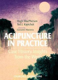 Acupuncture in Practice: Case History Insights from the West