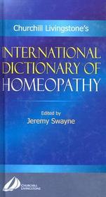 International Dictionary of Homeopathy: International Dictionary of Homeopathy