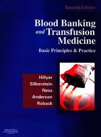 Blood Banking and Transfusion Medicine: Basic Principles and Practice