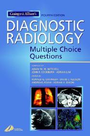 Grainger & Allison's Diagnostic Radiology: Multiple Choice Questions