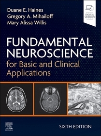 Fundamental Neuroscience for Basic and Clinical Applications Fundamental Neuroscience for Basic and Clinical Applications