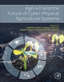 Agri 4.0 and the Future of Cyber-Physical Agricultural Systems Agri 4.0 and the Future of Cyber-Physical Agricultural Systems