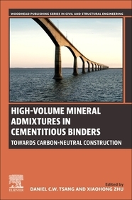 High-Volume Mineral Admixtures in Cementitious Binders: Towards Carbon-Neutral Construction