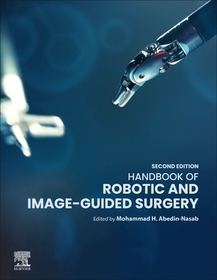 Handbook of Robotic and Image-Guided Surgery Handbook of Robotic and Image-Guided Surgery