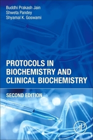 Protocols in Biochemistry and Clinical Biochemistry Protocols in Biochemistry and Clinical Biochemistry