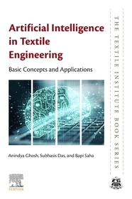 Artificial Intelligence in Textile Engineering: Basic Concepts and Applications Artificial Intelligence in Textile Engineering: Basic Concepts and Applications