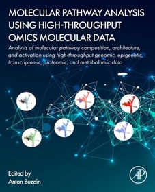 Molecular Pathway Analysis Using High-Throughput OMICS Molecular Data: Analysis of molecular pathway composition, architecture, and activation using high-throughput genomic, epigenetic, transcriptomic, proteomic, and metabolomic data Molecular Pathway Analysis Using High-Throughput OMICS Molecular Data: Analysis of molecular pathway composition, architecture, and activation using high-throughput genomic, epigenetic, transcriptomic, proteomic, and metabolomic data