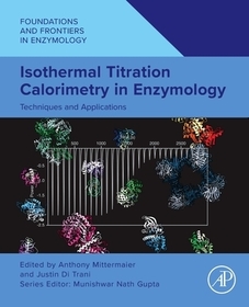 Isothermal Titration Calorimetry in Enzymology: Techniques and Applications Isothermal Titration Calorimetry in Enzymology: Techniques and Applications