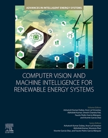 Computer Vision and Machine Intelligence for Renewable Energy Systems Computer Vision and Machine Intelligence for Renewable Energy Systems