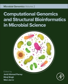 Computational Genomics and Structural Bioinformatics in Microbial Science: Microbial Genomics Volume 2