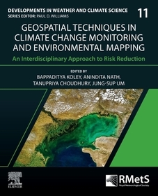 Geospatial Techniques in Climate Change Monitoring and Environmental Mapping: An Interdisciplinary Approach to Risk Reduction