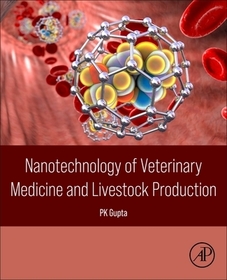 Nanotechnology of Veterinary Medicine and Livestock Production Nanotechnology of Veterinary Medicine and Livestock Production