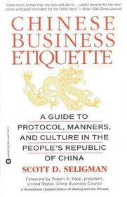 Chinese Business Etiquette: A Guide to Protocol, Manners, and Culture in Thepeople's Republic of China