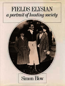 Fields Elysian: A Portrait of Hunting Society