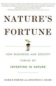 Nature's Fortune: How Business and Society Thrive by Investing in Nature