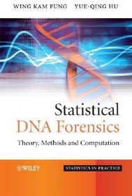 Statistical DNA Forensics ? Theory, Methods and Computation: Theory, Methods and Computation