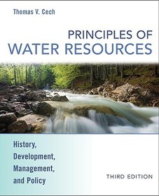 Principles of Water Resources: History, Development, Management, and Policy