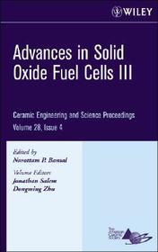 Advances in Solid Oxide Fuel Cells III – Ceramic Engineering and Science Proceedings V28 Issue 4: Ceramic Engineering and Science Proceedings, Volume 28, Issue 4