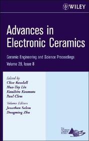 Advances in Electronic Ceramics – Ceramic Engineering and Science Proceedings V28 8: Ceramic Engineering and Science Proceedings, Volume 28, Issue 8