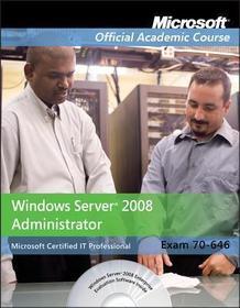 Exam 70-646: Windows Server 2008 Administrator