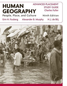 Human Geography: People, Place, and Culture AP Study Guide