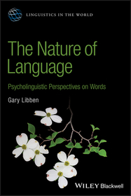 Nature of Language: Psycholinguistic Perspectives on Words Nature of Language: Psycholinguistic Perspectives on Words