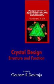 Crystal Design ? Structure & Function: Structure and Function
