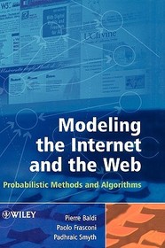 Modeling the Internet and the Web ? Probabilistic Methods & Algorithms: Probabilistic Methods and Algorithms