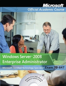 Exam 70-647: Windows Server 2008 Enterprise Administrator with Lab Manual Set