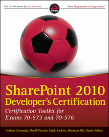 SharePoint 2010 Developer's Certification: Certification Toolkit for Exams 70?573 and 70?576