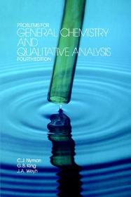 Problems for General Chemistry and Qualitative Analysis
