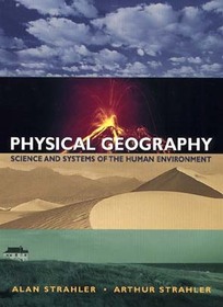 Physical Geography: Science and Systems of the Human Environment