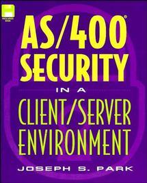AS/400 Security in a Client/Server Environment: Twelve Keys for Living