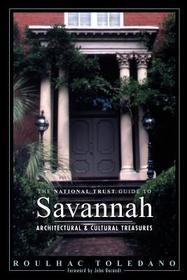 The National Trust Guide to Savannah Architectural & Cultural Treasures