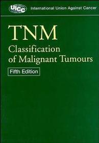 Tnm: Classification of Malignant Tumours
