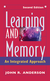 Learning and Memory: An Integrated Approach