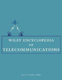 Wiley Encyclopedia of Telecommunications 5V Set: 5 Volume Set