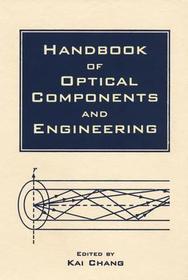 Handbook of Optical Components and Engineering