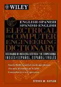 English?Spanish Spanish?English Electrical and Computer Engineering Dictionary