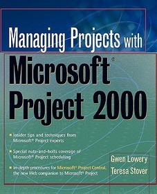 Managing Projects with Microsoft Project 2000: For Windows