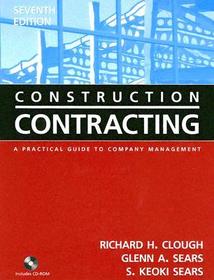 Construction Contracting: A Practical Guide to Company Management
