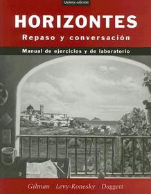 Horizontes: Repaso y conversación, Activities Manual Horizontes: Repaso y conversación, Activities Manual