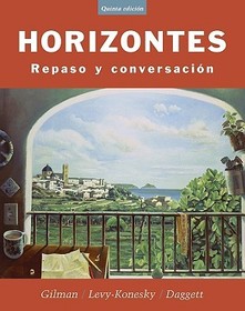 Horizontes: Repaso y conversación Horizontes: Repaso y conversación